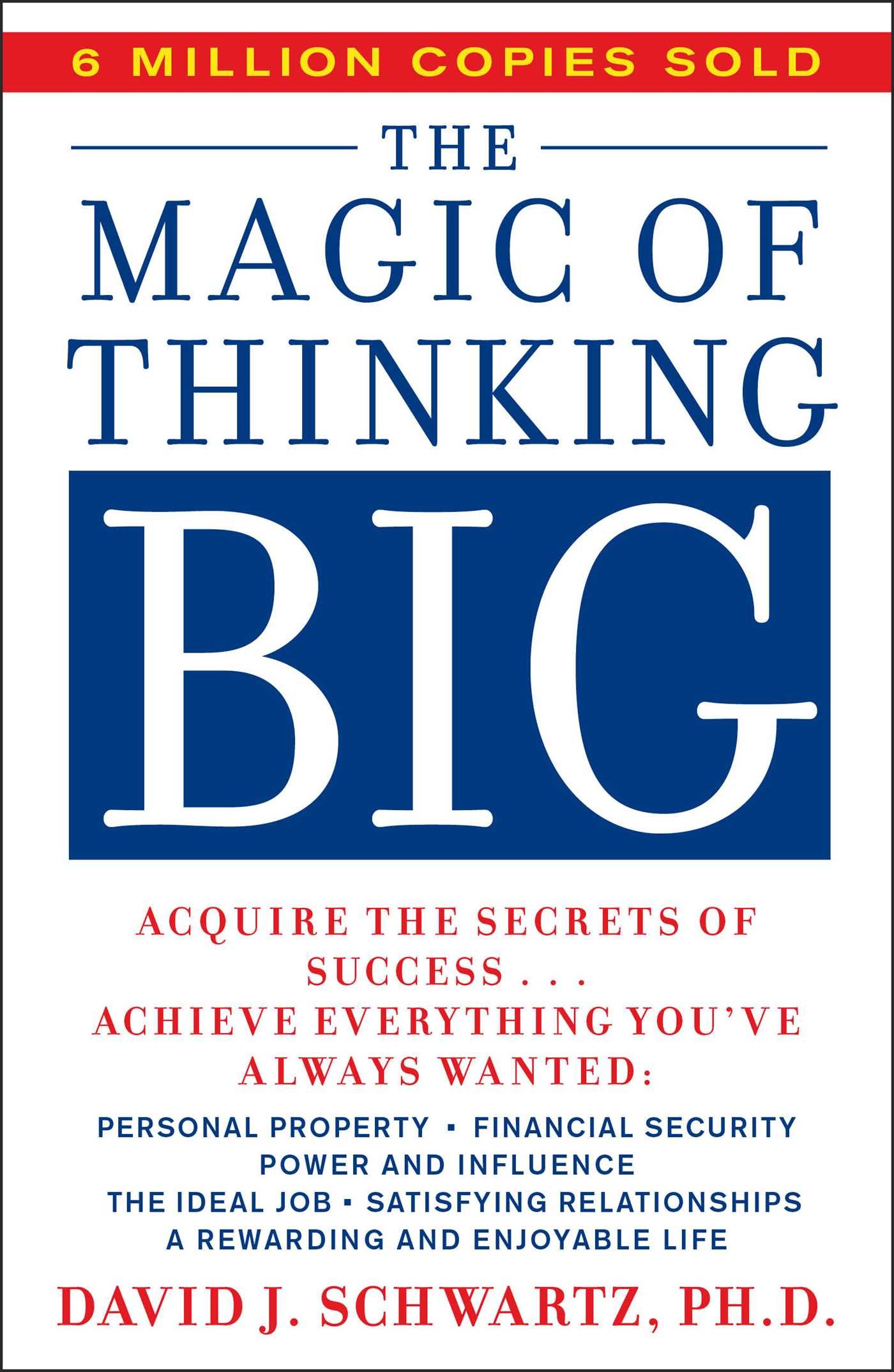  The Magic of Thinking Big (by David J. Schwartz)