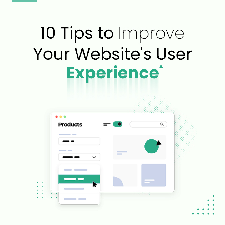 10 Tips to Improve Your Website’s User Experience